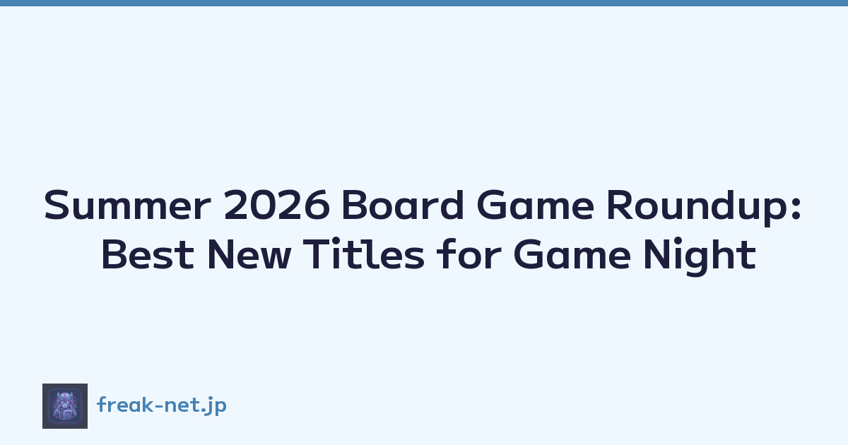 Featured image of post Summer 2026 Board Game Roundup: Best New Titles for Game Night